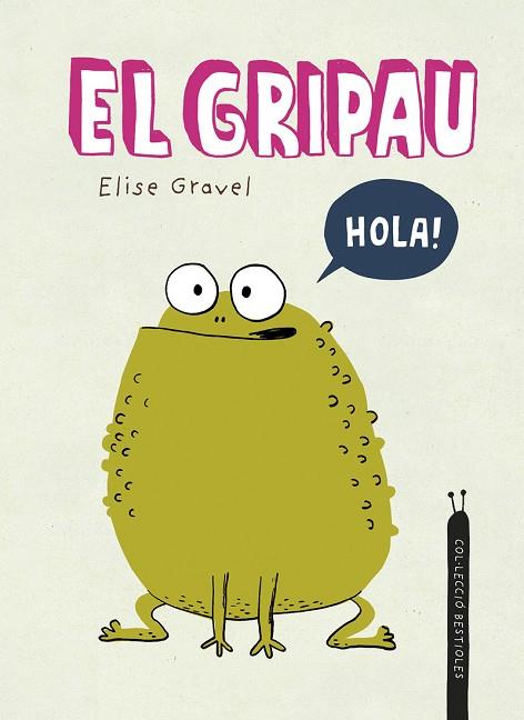 EL GRIPAU | 9788419253507 | GRAVEL, ELISE | Llibreria Online de Vilafranca del Penedès | Comprar llibres en català