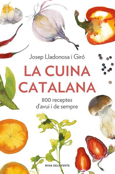 LA CUINA CATALANA | 9788418033568 | LLADONOSA I GIRÓ, JOSEP | Llibreria Online de Vilafranca del Penedès | Comprar llibres en català