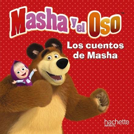MASHA Y EL OSO. LOS CUENTOS DE MASHA | 9788417586089 | KUZOVKOV, O. | Llibreria Online de Vilafranca del Penedès | Comprar llibres en català