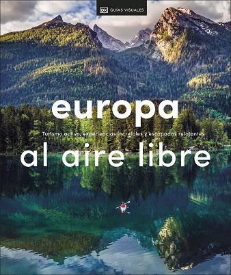 EUROPA AL AIRE LIBRE | 9780241559789 | DK, | Llibreria Online de Vilafranca del Penedès | Comprar llibres en català