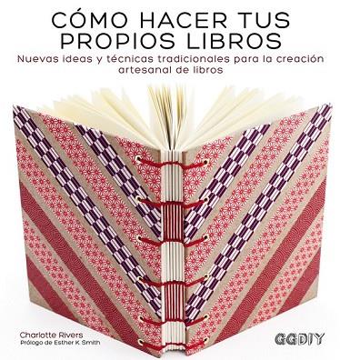 CÓMO HACER TUS PROPIOS LIBROS | 9788425228414 | RIVERS, CHARLOTTE | Llibreria Online de Vilafranca del Penedès | Comprar llibres en català