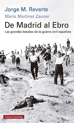 DE MADRID AL EBRO RÚSTICA | 9788418807268 | M. REVERTE, JORGE/MARTÍNEZ ZAUNER, MARIO | Llibreria Online de Vilafranca del Penedès | Comprar llibres en català