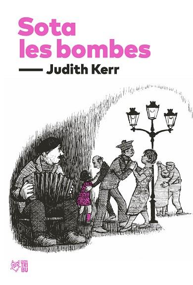 SOTA LES BOMBES | 9788412508697 | KERR, JUDITH | Llibreria Online de Vilafranca del Penedès | Comprar llibres en català