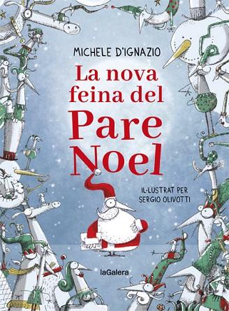 LA NOVA FEINA DEL PARE NOEL | 9788424668280 | D'IGNAZIO, MICHELE | Llibreria Online de Vilafranca del Penedès | Comprar llibres en català
