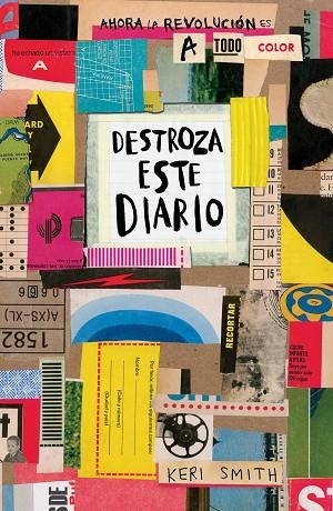DESTROZA ESTE DIARIO AHORA A TODO COLOR | 9788449333736 | SMITH, KERI | Llibreria Online de Vilafranca del Penedès | Comprar llibres en català