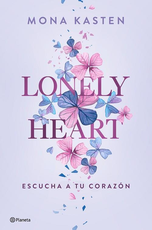 LONELY HEART ESCUCHA A TU CORAZON | 9788408271123 | KASTEN, MONA | Llibreria Online de Vilafranca del Penedès | Comprar llibres en català