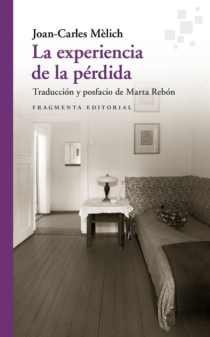 LA EXPERIENCIA DE LA PÉRDIDA | 9788417796600 | MÈLICH, JOAN-CARLES | Llibreria Online de Vilafranca del Penedès | Comprar llibres en català