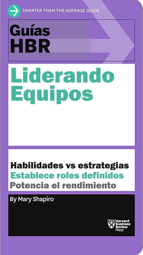 LIDERANDO EQUIPOS | 9788417963125 | SHAPIRO, MARY/HARVARD BUSINESS REVIEW | Llibreria Online de Vilafranca del Penedès | Comprar llibres en català