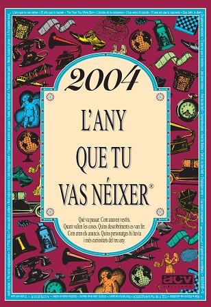 2004 L'ANY QUE TU VAS NÉIXER | 9788415003250 | COLLADO BASCOMPTE, ROSA | Llibreria L'Odissea - Libreria Online de Vilafranca del Penedès - Comprar libros
