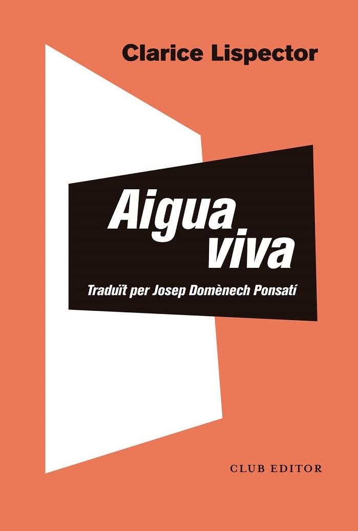 ÁGUA VIVA | 9788473293853 | LISPECTOR, CLARICE | Llibreria Online de Vilafranca del Penedès | Comprar llibres en català
