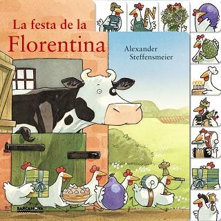 LA FESTA DE LA FLORENTINA | 9788448941543 | STEFFENSMEIER, ALEXANDER | Llibreria Online de Vilafranca del Penedès | Comprar llibres en català