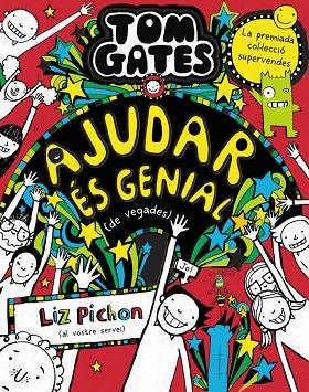 TOM GATES 20 AJUDAR ES GENIAL DE VEGADES | 9788413492520 | PICHON, LIZ | Llibreria Online de Vilafranca del Penedès | Comprar llibres en català
