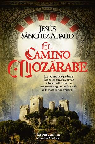 EL CAMINO MOZARABE | 9788419809162 | SÁNCHEZ ADALID, JESÚS | Llibreria Online de Vilafranca del Penedès | Comprar llibres en català