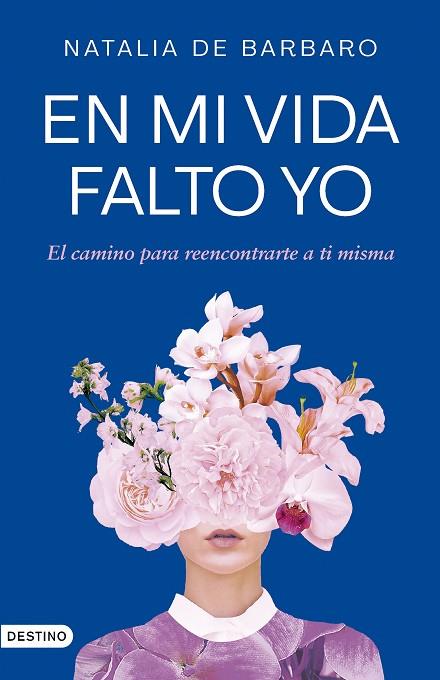 EN MI VIDA FALTO YO | 9788423364473 | BARBARO, NATALIA DE | Llibreria Online de Vilafranca del Penedès | Comprar llibres en català