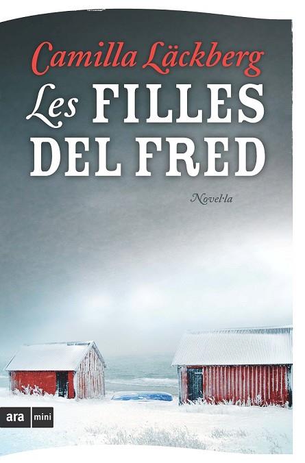LES FILLES DEL FRED  | 9788493809515 | LACKBERG, CAMILLA | Llibreria Online de Vilafranca del Penedès | Comprar llibres en català
