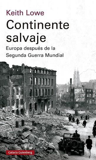 CONTINENTE SALVAJE | 9788419392596 | LOWE, KEITH | Llibreria Online de Vilafranca del Penedès | Comprar llibres en català