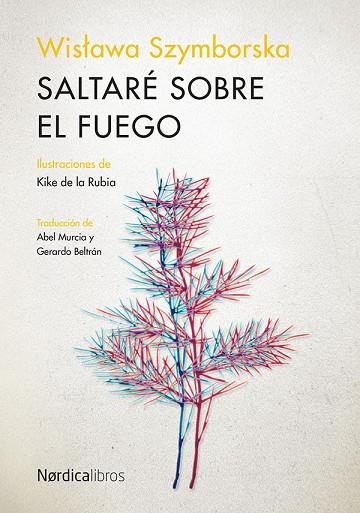 SALTARÉ SOBRE EL FUEGO | 9788418930218 | SZYMBORSKA, WISLAWA | Llibreria Online de Vilafranca del Penedès | Comprar llibres en català