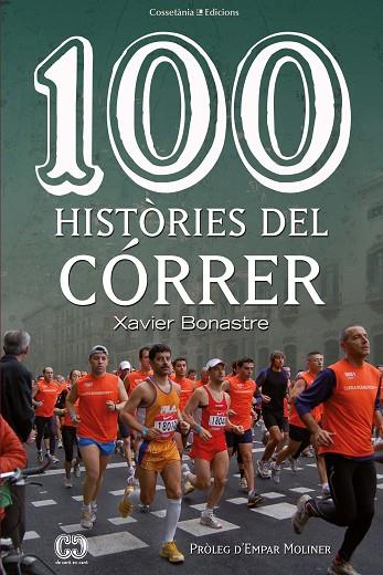 100 HISTÒRIES DEL CÓRRER | 9788490348055 | BONASTRE I THIÓ, XAVIER | Llibreria Online de Vilafranca del Penedès | Comprar llibres en català
