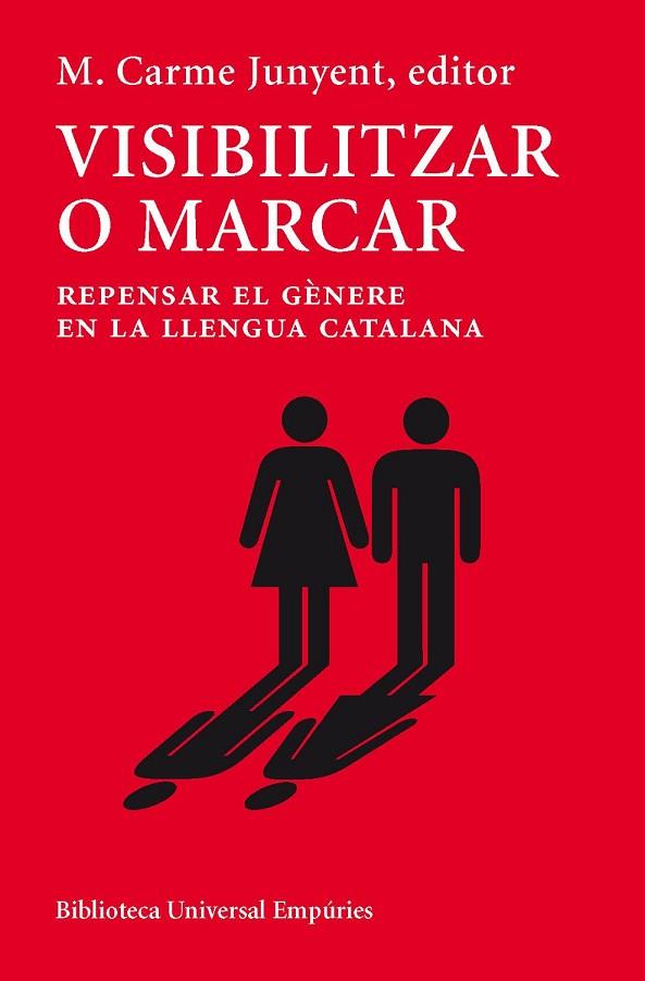 VISIBILITZAR O MARCAR | 9788497878647 | JUNYENT, CARME | Llibreria Online de Vilafranca del Penedès | Comprar llibres en català