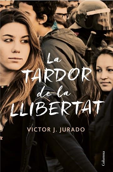 LA TARDOR DE LA LLIBERTAT | 9788466423588 | JURADO RIBA, VÍCTOR | Llibreria Online de Vilafranca del Penedès | Comprar llibres en català
