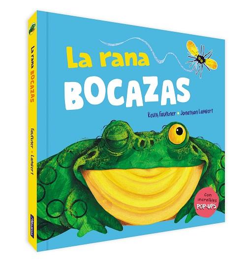 LA RANA BOCAZAS UN LIBRO POP UP | 9788448861582 | FAULKNER, KEITH/LAMBERT, JONATHAN | Llibreria Online de Vilafranca del Penedès | Comprar llibres en català