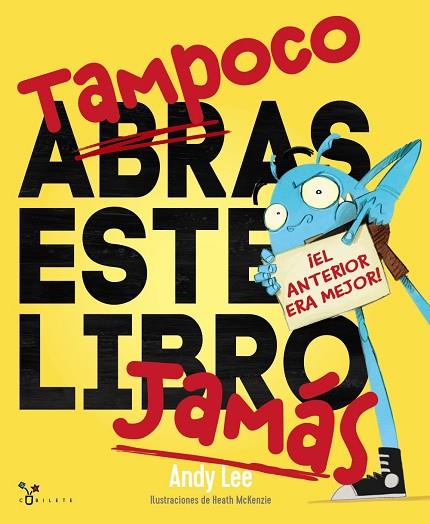 TAMPOCO ABRAS ESTE LIBRO JAMÁS | 9788469626269 | LEE, ANDY | Llibreria Online de Vilafranca del Penedès | Comprar llibres en català