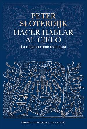 HACER HABLAR AL CIELO | 9788419207449 | SLOTERDIJK, PETER | Llibreria Online de Vilafranca del Penedès | Comprar llibres en català
