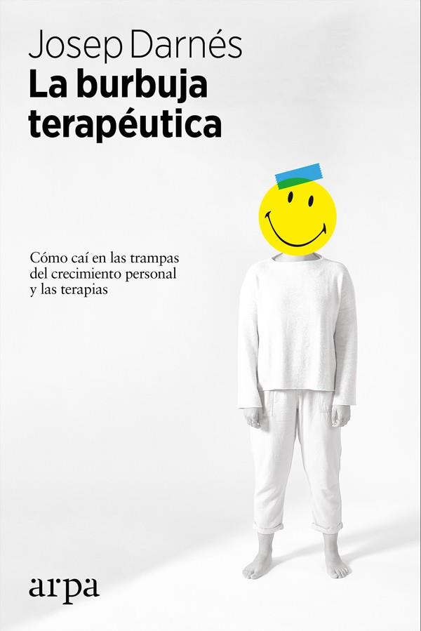 LA BURBUJA TERAPÉUTICA | 9788416601875 | DARNÉS BOSCH, JOSEP | Llibreria Online de Vilafranca del Penedès | Comprar llibres en català