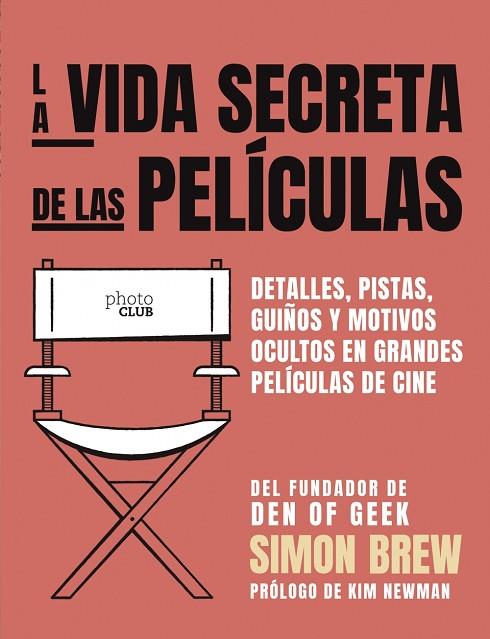 LA VIDA SECRETA DE LAS PELÍCULAS | 9788441542693 | BREW, SIMON | Llibreria Online de Vilafranca del Penedès | Comprar llibres en català
