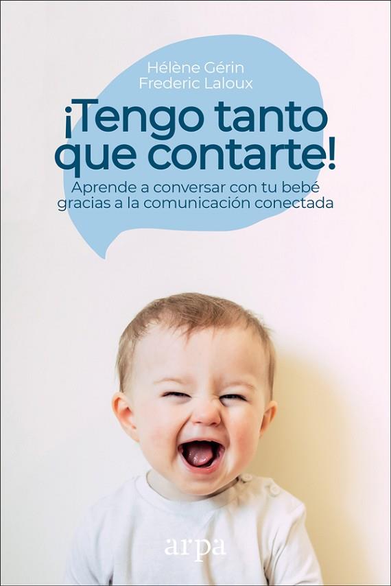 ¡TENGO TANTO QUE CONTARTE! | 9788417623166 | LALOUX, FREDERIC/GÉRIN, HÉLÈNE | Llibreria Online de Vilafranca del Penedès | Comprar llibres en català