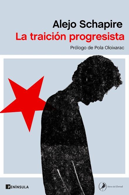 LA TRAICIÓN PROGRESISTA | 9788499429748 | SCHAPIRE, ALEJO | Llibreria Online de Vilafranca del Penedès | Comprar llibres en català