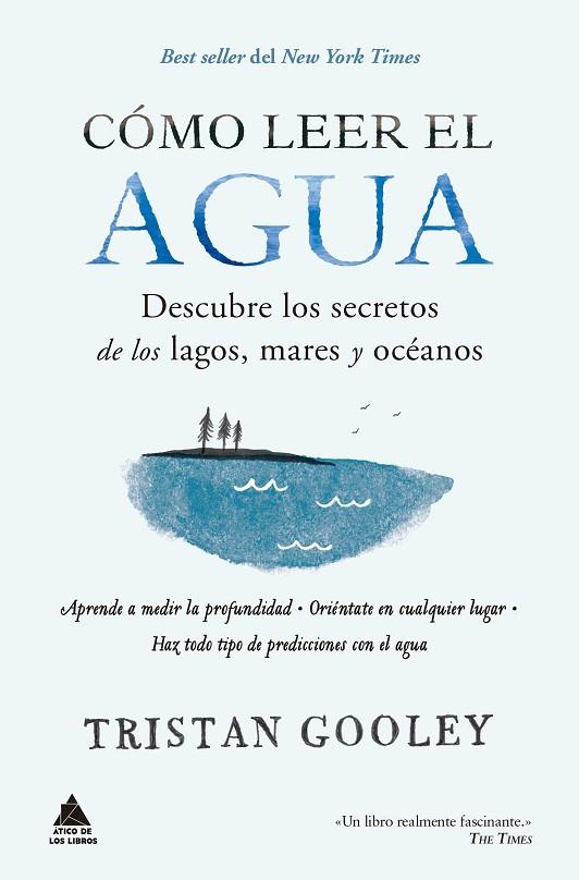 CÓMO LEER EL AGUA | 9788417743680 | GOOLEY, TRISTAN | Llibreria Online de Vilafranca del Penedès | Comprar llibres en català