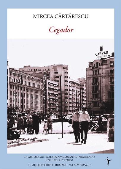 CEGADOR | 9788496601796 | CARTARESCU, MIRCEA | Llibreria Online de Vilafranca del Penedès | Comprar llibres en català