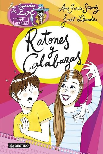 LA BANDA DE ZOE RATONES Y CALABAZAS | 9788408145196 | GARCIA SIÑERIZ, ANA / LABANDA, JORDI | Llibreria Online de Vilafranca del Penedès | Comprar llibres en català
