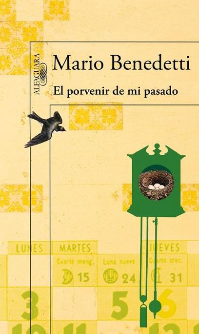 EL PORVENIR DE MI PASADO | 9788420406251 | BENEDETTI, MARIO | Llibreria Online de Vilafranca del Penedès | Comprar llibres en català