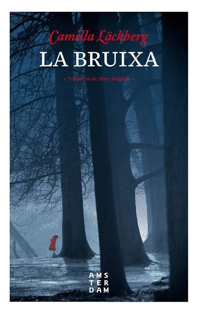 LA BRUIXA | 9788416743469 | LÄCKBERG, CAMILLA | Llibreria Online de Vilafranca del Penedès | Comprar llibres en català