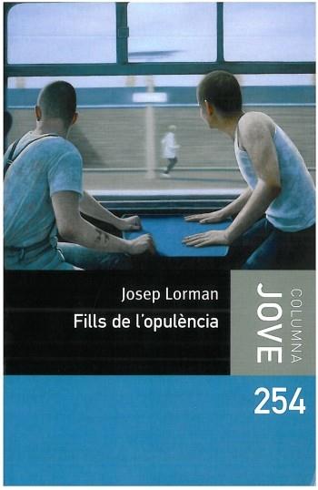 FILLS DE L'OPULENCIA | 9788499321677 | LORMAN, JOSEP | Llibreria Online de Vilafranca del Penedès | Comprar llibres en català