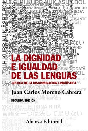 LA DIGNIDAD E IGUALDAD DE LAS LENGUAS | 9788491041382 | MORENO CABRERA, JUAN CARLOS | Llibreria Online de Vilafranca del Penedès | Comprar llibres en català