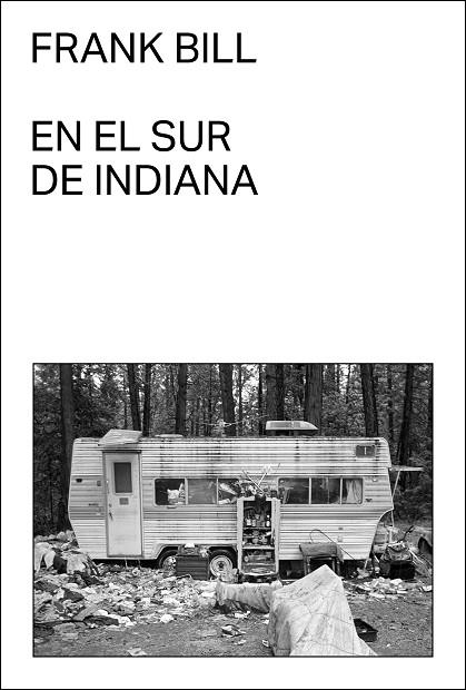EN EL SUR DE INDIANA | 9788412537789 | BILL, FRANK | Llibreria Online de Vilafranca del Penedès | Comprar llibres en català