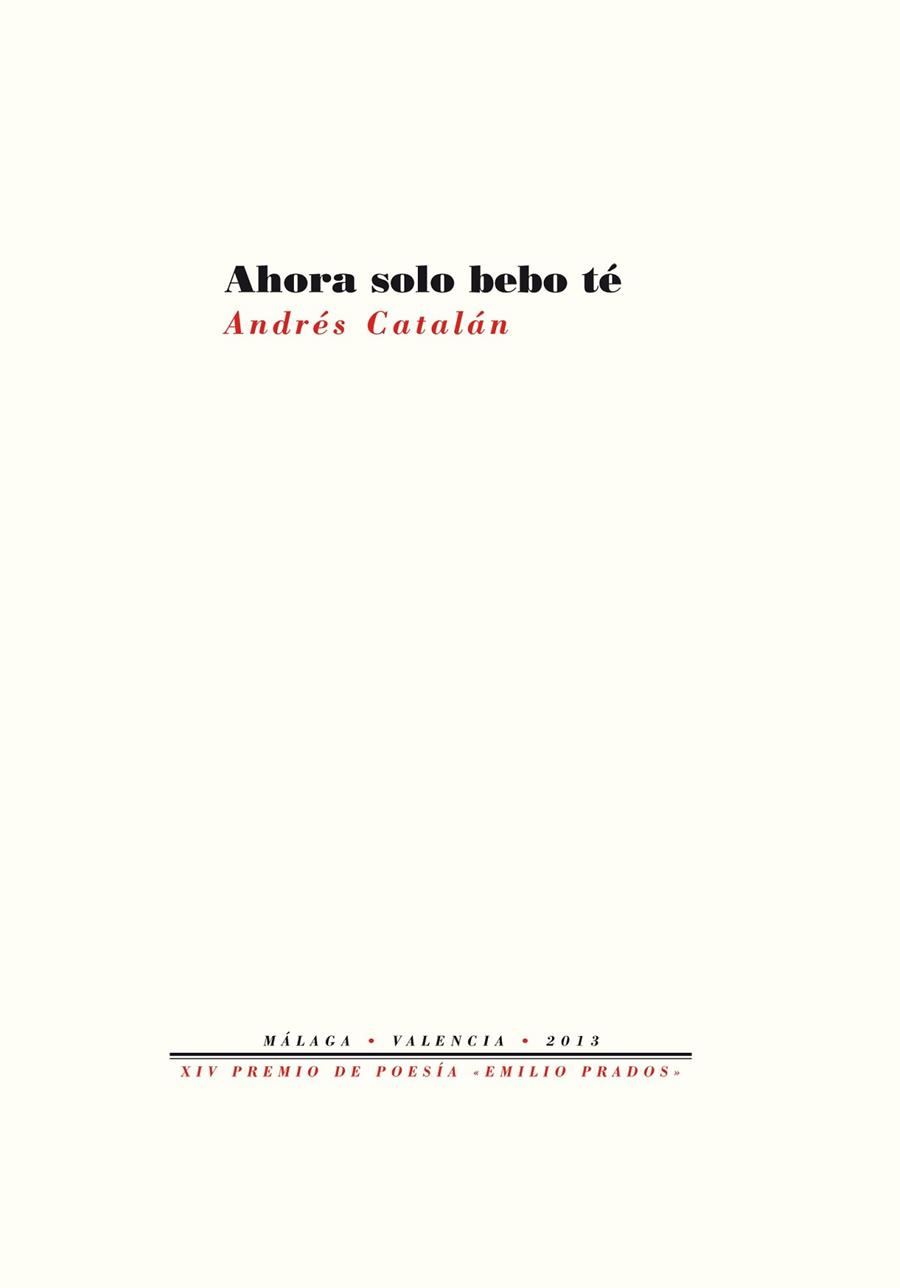 AHORA SOLO BEBO TÉ | 9788415576891 | CATALÁN, ANDRÉS | Llibreria Online de Vilafranca del Penedès | Comprar llibres en català