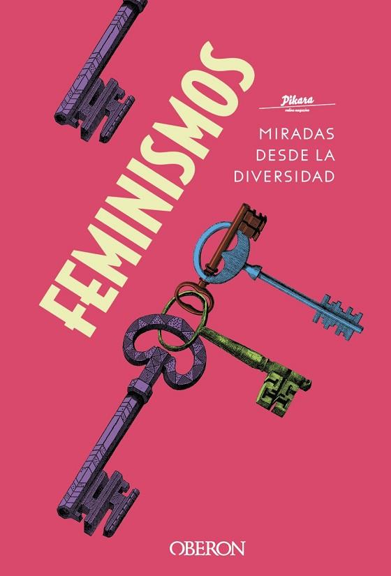 FEMINISMOS. MIRADAS DESDE LA DIVERSIDAD | 9788441542044 | PÍKARA MAGAZINE | Llibreria Online de Vilafranca del Penedès | Comprar llibres en català
