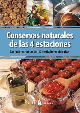CONSERVAS NATURALES DE LAS 4 ESTACIONES | 9788476287071 | AA. VV. | Llibreria L'Odissea - Libreria Online de Vilafranca del Penedès - Comprar libros