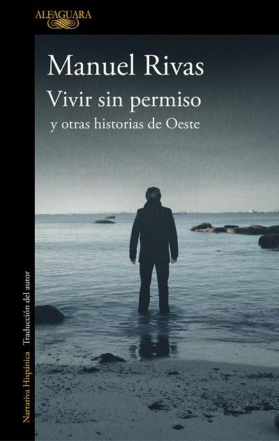 VIVIR SIN PERMISO Y OTRAS HISTORIAS DE OESTE | 9788420437378 | RIVAS, MANUEL | Llibreria Online de Vilafranca del Penedès | Comprar llibres en català