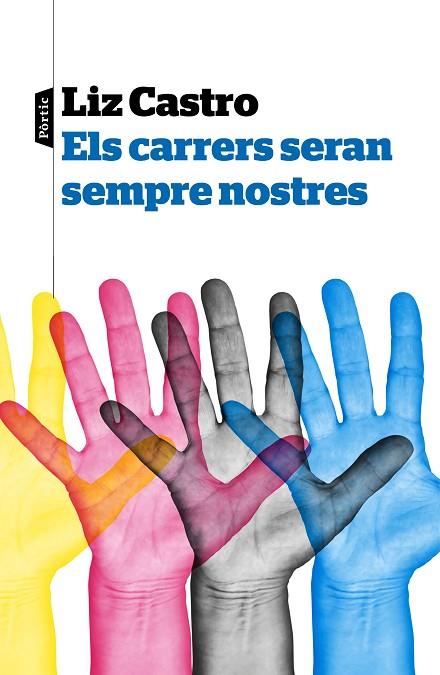 ELS CARRERS SERAN SEMPRE NOSTRES | 9788498094077 | CASTRO, LIZ | Llibreria Online de Vilafranca del Penedès | Comprar llibres en català