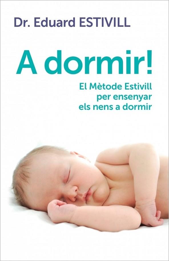 A DORMIR (CATALA) | 9788401388071 | ESTIVILL, EDUARD | Llibreria Online de Vilafranca del Penedès | Comprar llibres en català