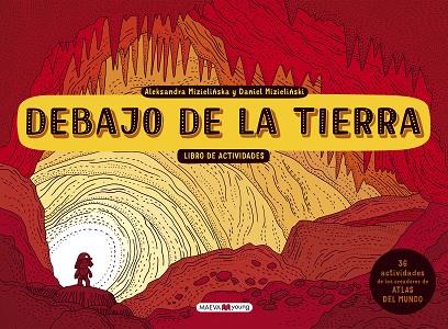 DEBAJO DE LA TIERRA LIBRO DE ACTIVIDADES | 9788417108410 | MIZIELINSKA, ALEKSANDRA/MIZIELINSKI, DANIEL | Llibreria Online de Vilafranca del Penedès | Comprar llibres en català