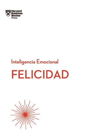 FELICIDAD | 9788494606656 | HARVARD BUSINESS REVIEW | Llibreria Online de Vilafranca del Penedès | Comprar llibres en català