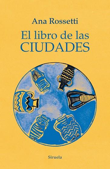 EL LIBRO DE LAS CIUDADES | 9788418708602 | ROSSETTI, ANA | Llibreria Online de Vilafranca del Penedès | Comprar llibres en català