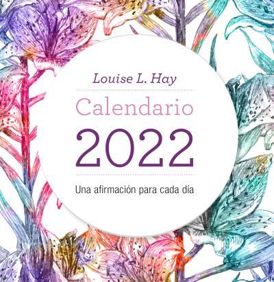 CALENDARIO LOUISE HAY 2022 | 9788416344574 | HAY, LOUISE | Llibreria Online de Vilafranca del Penedès | Comprar llibres en català