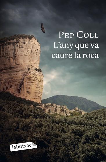 L'ANY QUE VA CAURE LA ROCA | 9788418572470 | COLL, PEP | Llibreria Online de Vilafranca del Penedès | Comprar llibres en català